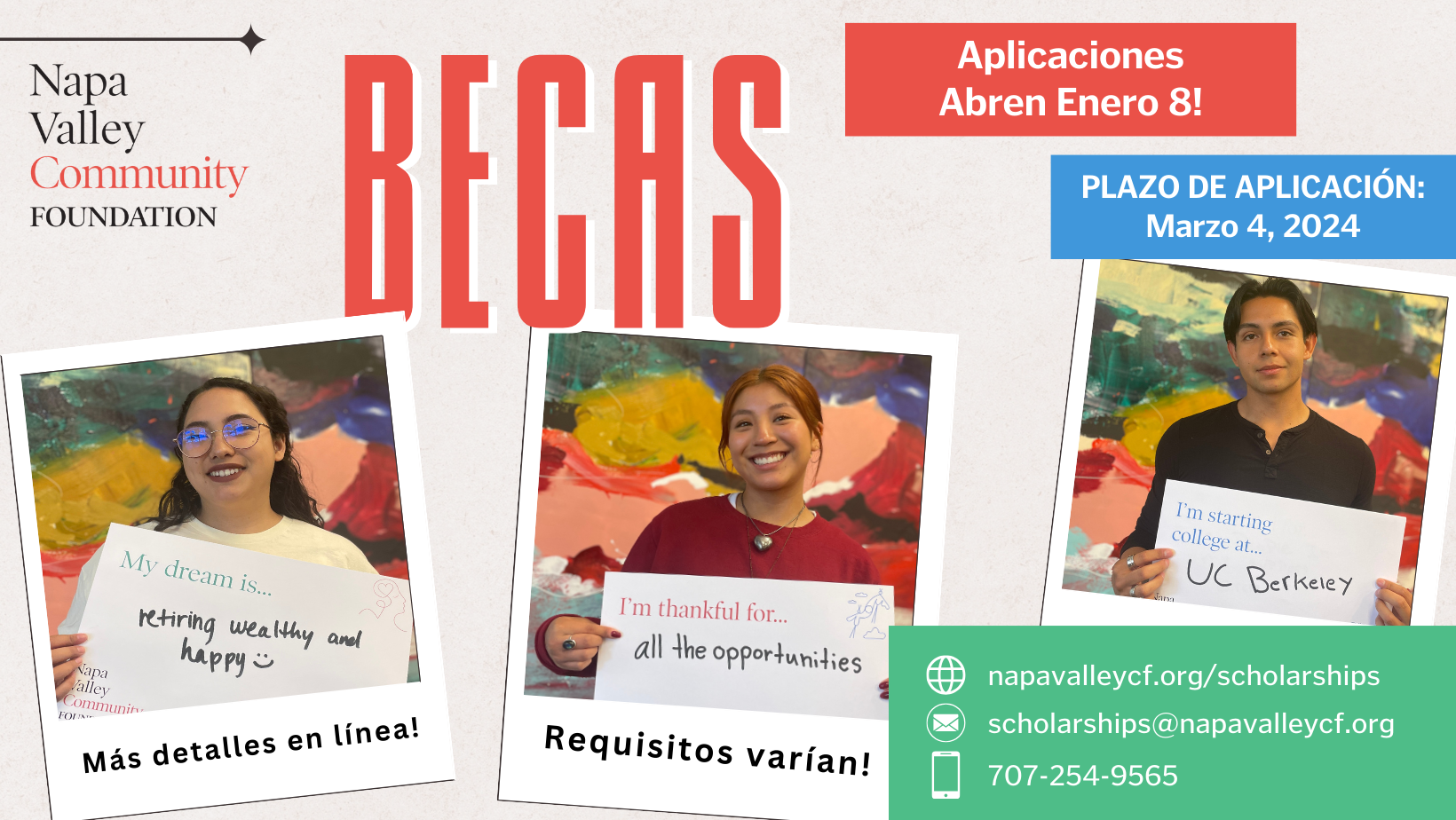 Becas! Aplicaciones 
Abren Enero 9! plazo de aplicación: 
Marzo 4, 2024