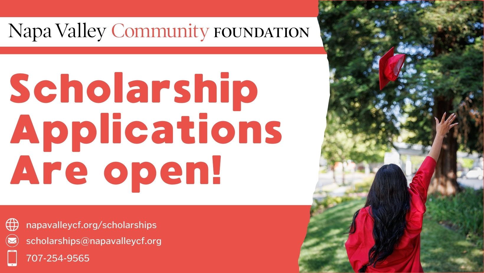 A student in a red graduation gown tosses her cap in the air. Text reads: Napa Valley Community Foundation. Scholarship Applications Are Open! Contact info and website are listed below.