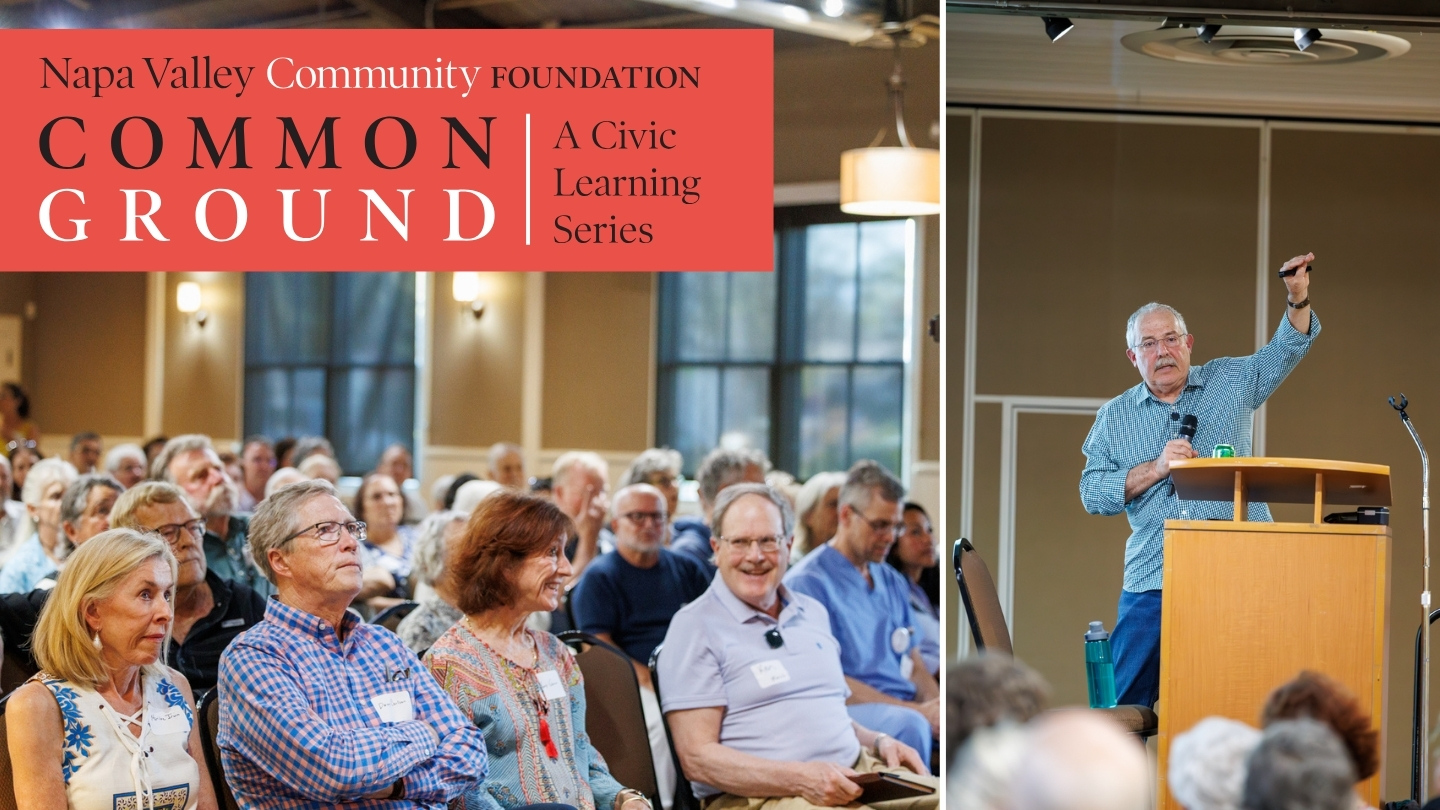 Cover photo reads Napa Valley Community Foundation Common Ground, a Civic Learning Series. Photo is of attendees at a recent common ground event, paired with a photo of Professor Drew Isaacs speaking at the event.